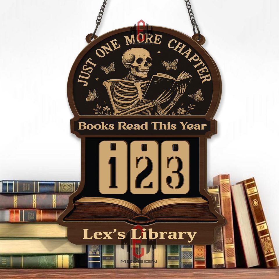 Books Read This Year Tracker, Gothic Skeleton Reading Sign, Just One More Chapter Library Counter