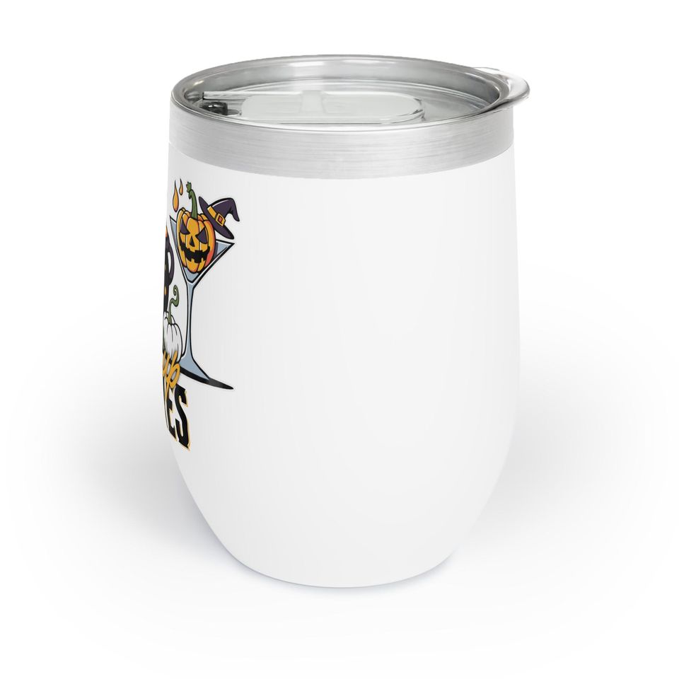 Drink Up Witches Halloween Wine Tumbler, Fall Wine steel Cup, Halloween Drinkware cute