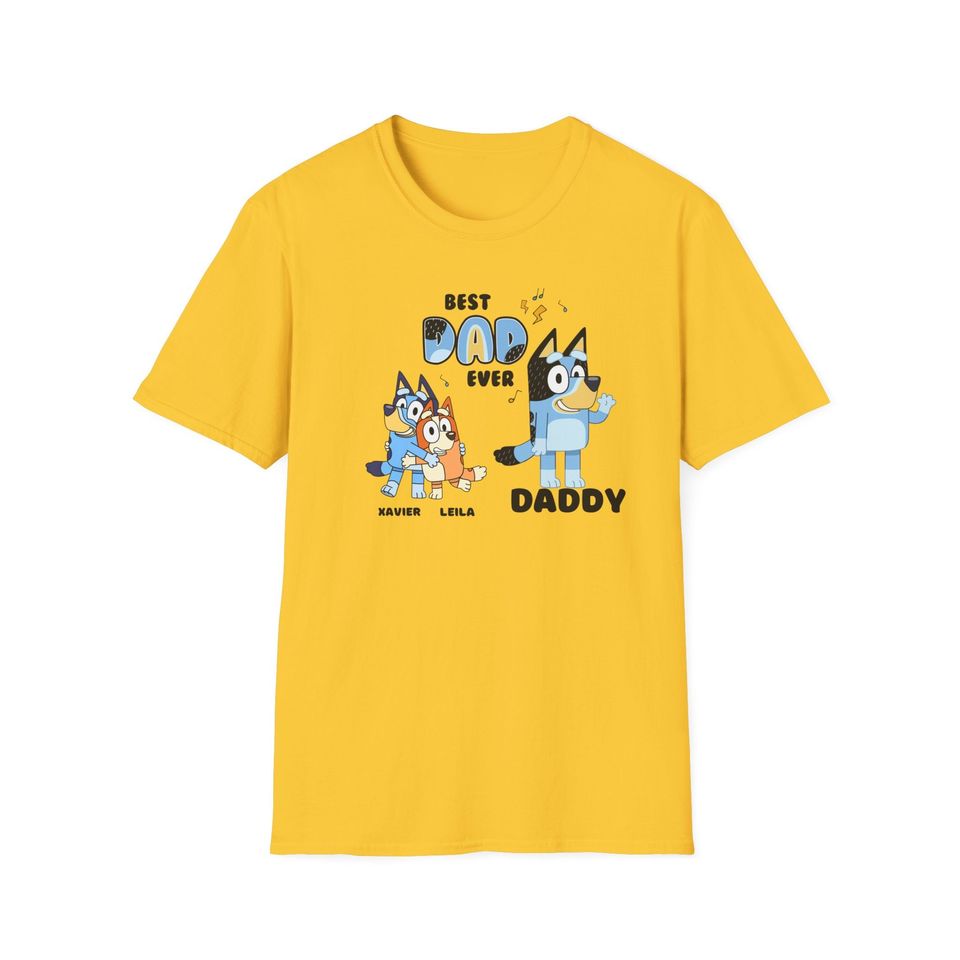 Personalized Best Dad Ever Tee | BlueyDad Fathers Day Shirt | Custom BlueyDad Tee