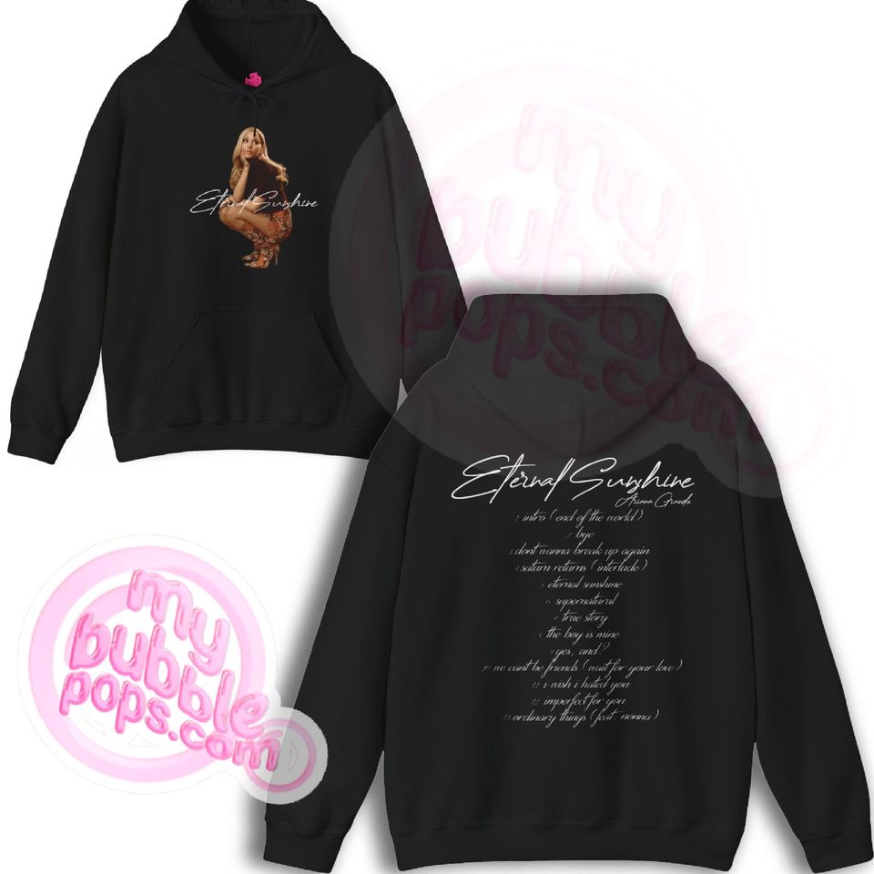 Eternal Sunshine Tracklist (Ariana 2024) Hoodie