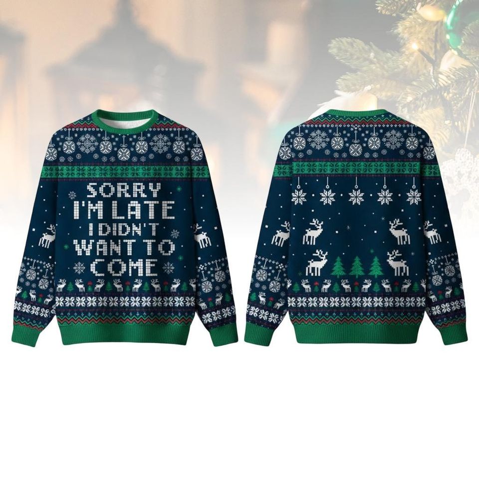 Funny Quote Christmas Ugly Sweater, Reindeer Holiday Sweater, Xmas Gift