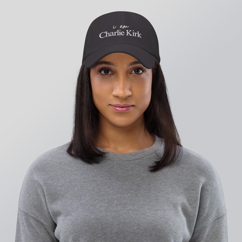 I Am Charlie Kirk Hat | RIP Charlie Kirk Dad Hat | We Are Charlie Kirk Ball Cap | This Is The Turning Point Hat