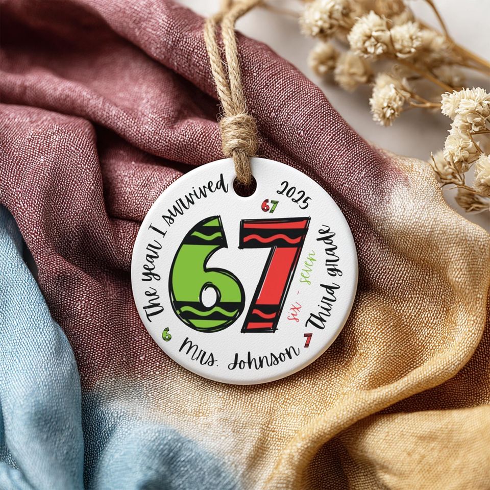 Personalized Teacher Christmas Ornament, The Year I Survived 67, Custom Printed Message, Ceramic Holiday Keepsake Gift, Printed One Side
