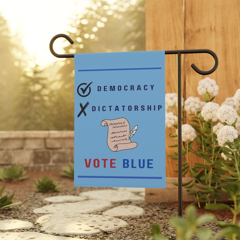 Vote Blue Democracy or Dictator  Garden Flag