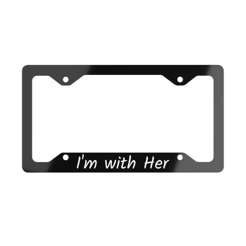 I'm with Her - Kamala 2024 Blk/Wht Metal License Plate Frame
