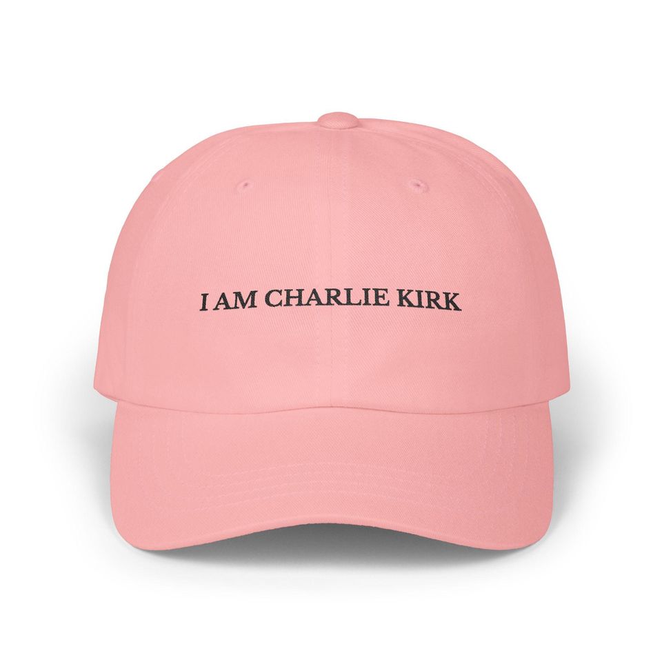Embroidered I am Charlie Kirk Dad Cap, Patriotic Hat for Him or Her, Charlie Kirk Tribute Hat, Legacy Hat, USA Hat, Conservative Gift