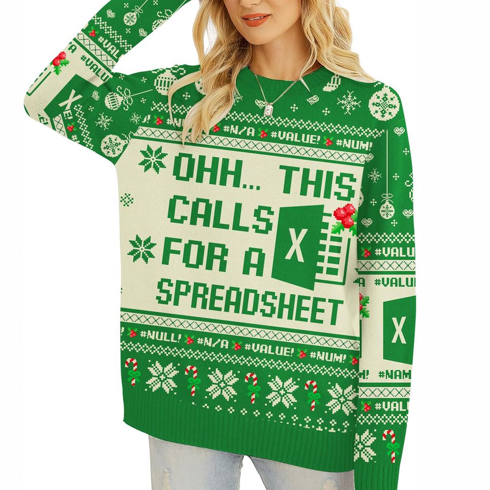 Ohh This Calls For A Spreadsheet Ugly Sweater, Excel Freak In The Sheets Ugly Christmas
