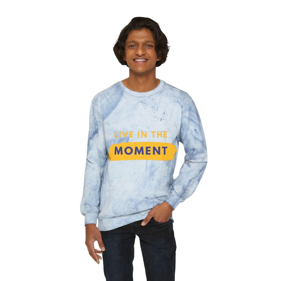 Live in the moment Blast Sweatshirt, Trending Shirt