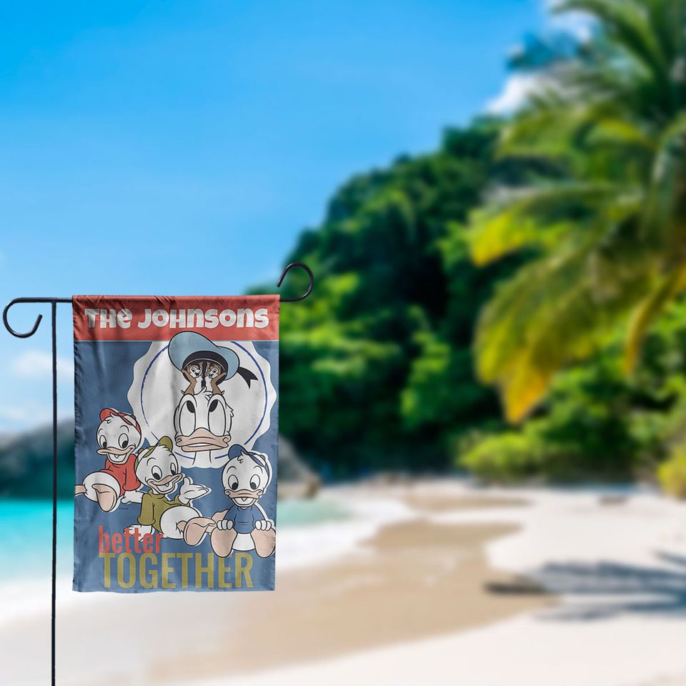 Custom Disney Flag, Better Together Flag, Donald Duck Personalized Garden Flag