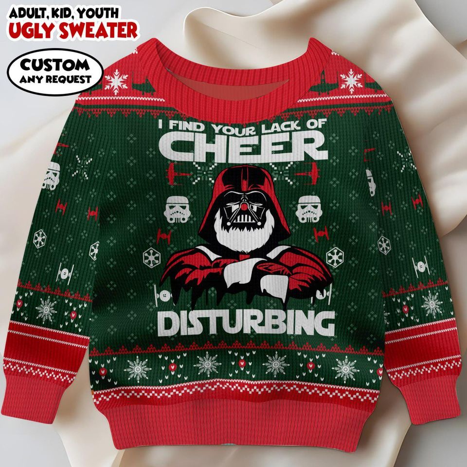 Christmas Darth Vader Ugly Sweater, Star Wars Xmas, I Find Your Lack Of Cheer Disturbing