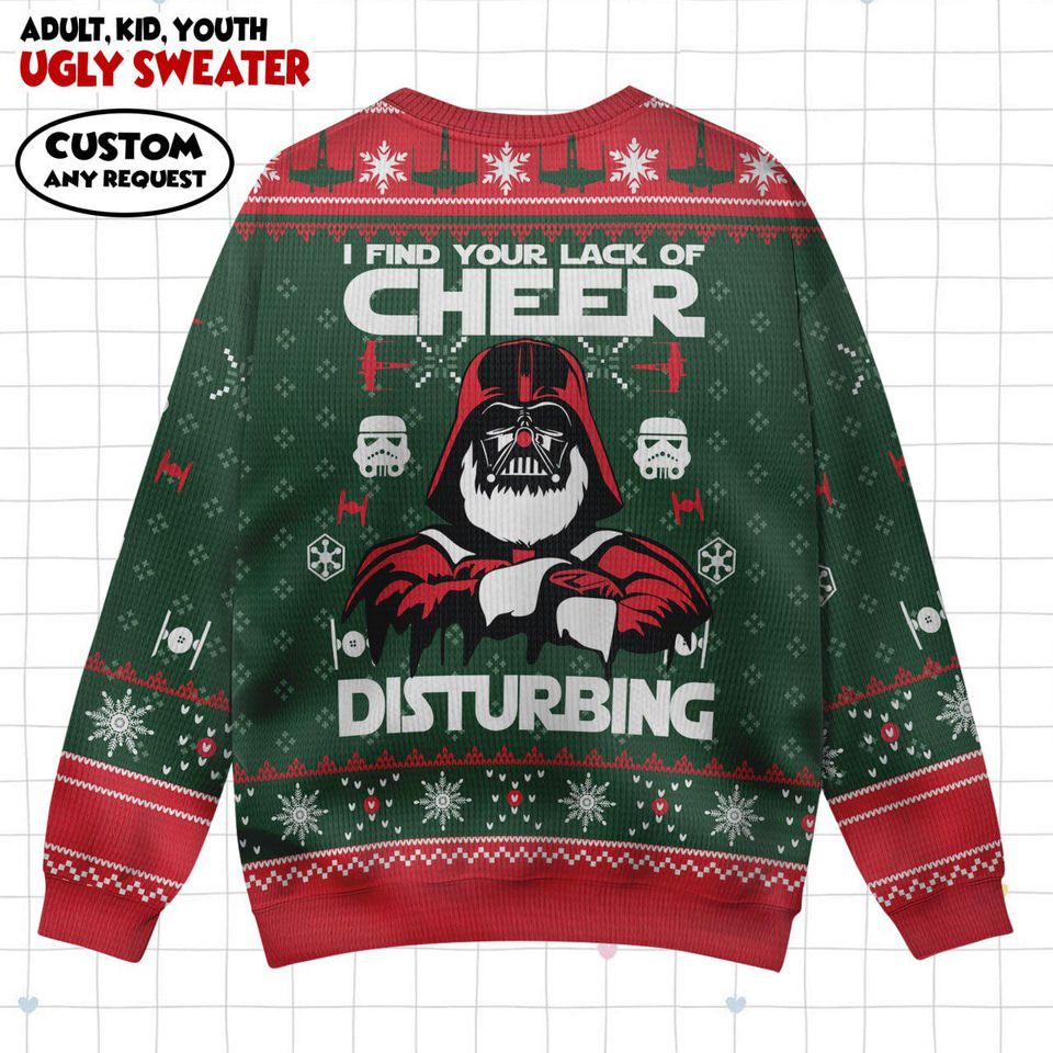 Christmas Darth Vader Ugly Sweater, Star Wars Xmas, I Find Your Lack Of Cheer Disturbing