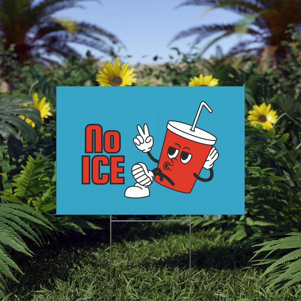 No Ice Soda Cup Lawn Sign