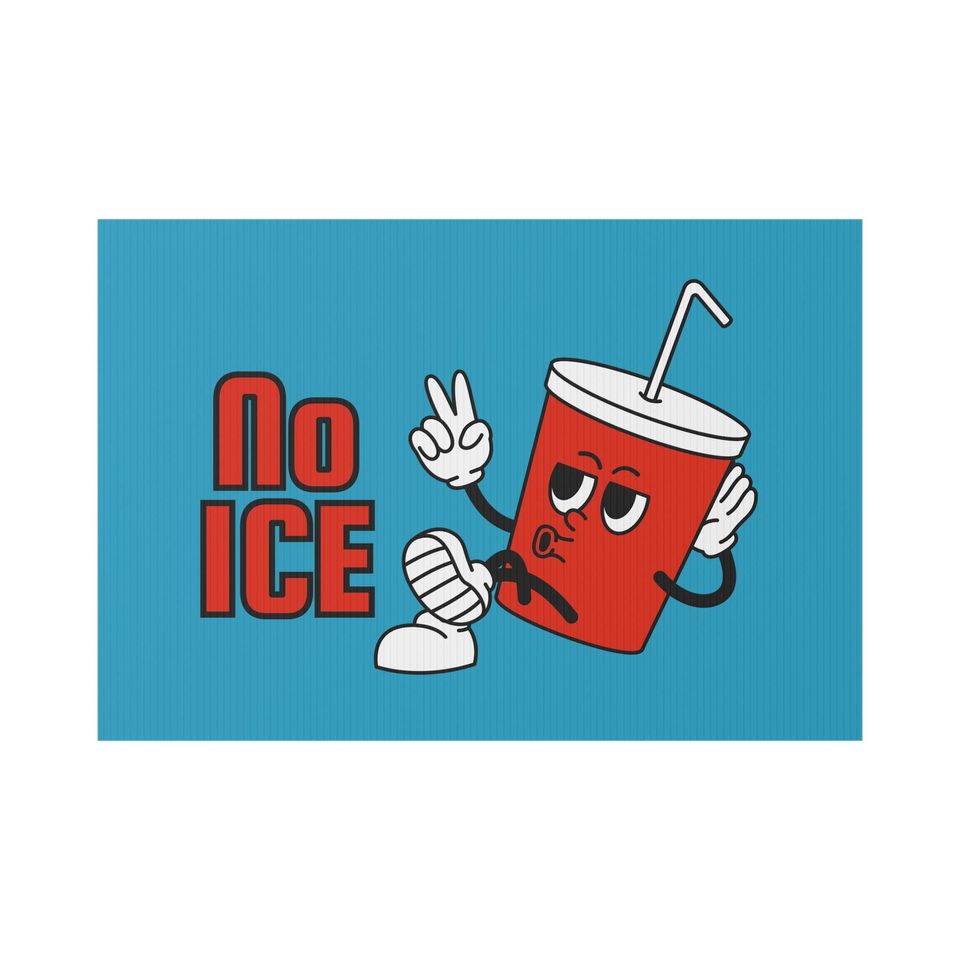 No Ice Soda Cup Lawn Sign