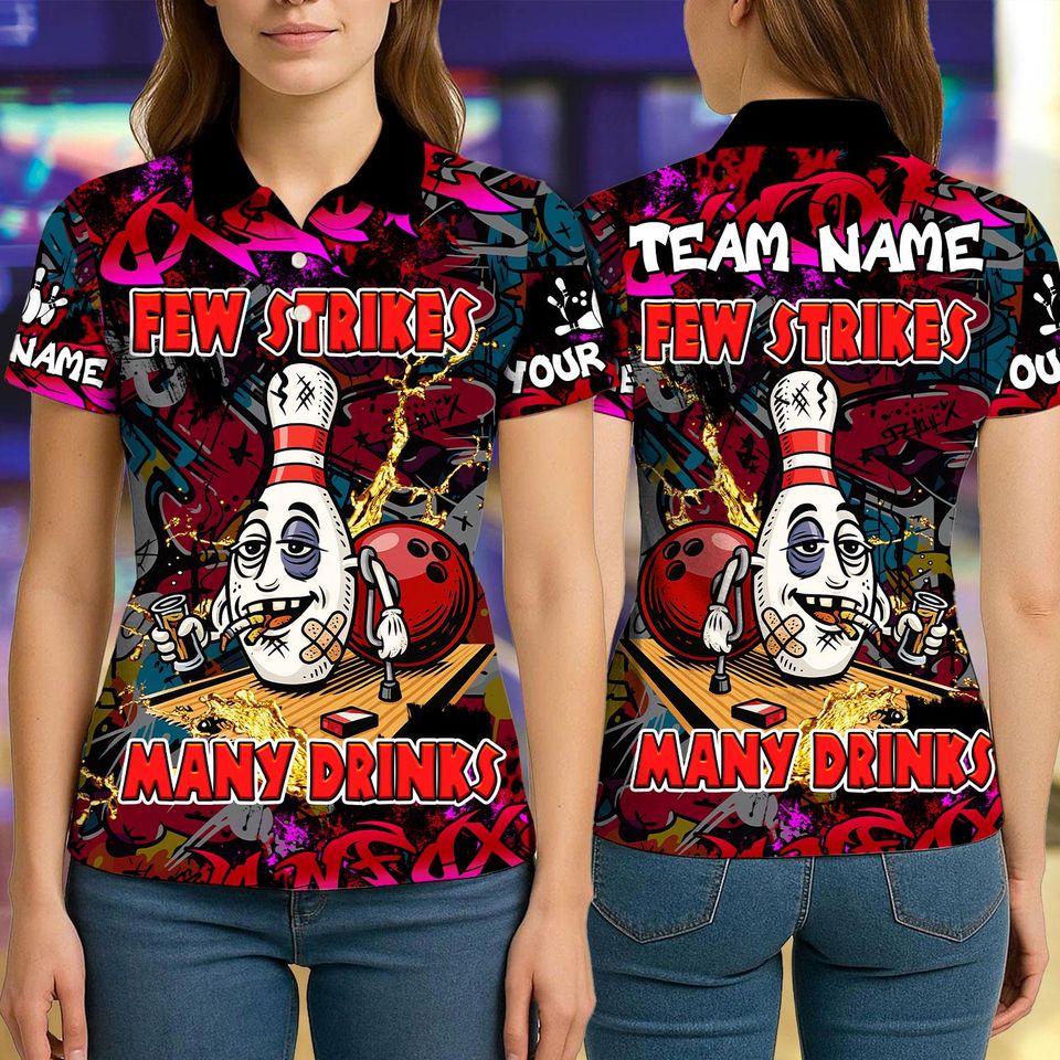 Custom Bowling Polo Shirt, Few Strike Many Drinks Bowling Design, Personalized Bowling Polo for Men Women, Personalized Name Team 3D Shirt