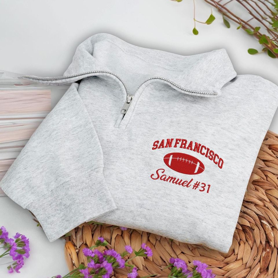 Embroidered San Francisco Quarter Zip Sweatshirt - Personalized Football Pullover, Custom Cozy Game Day
