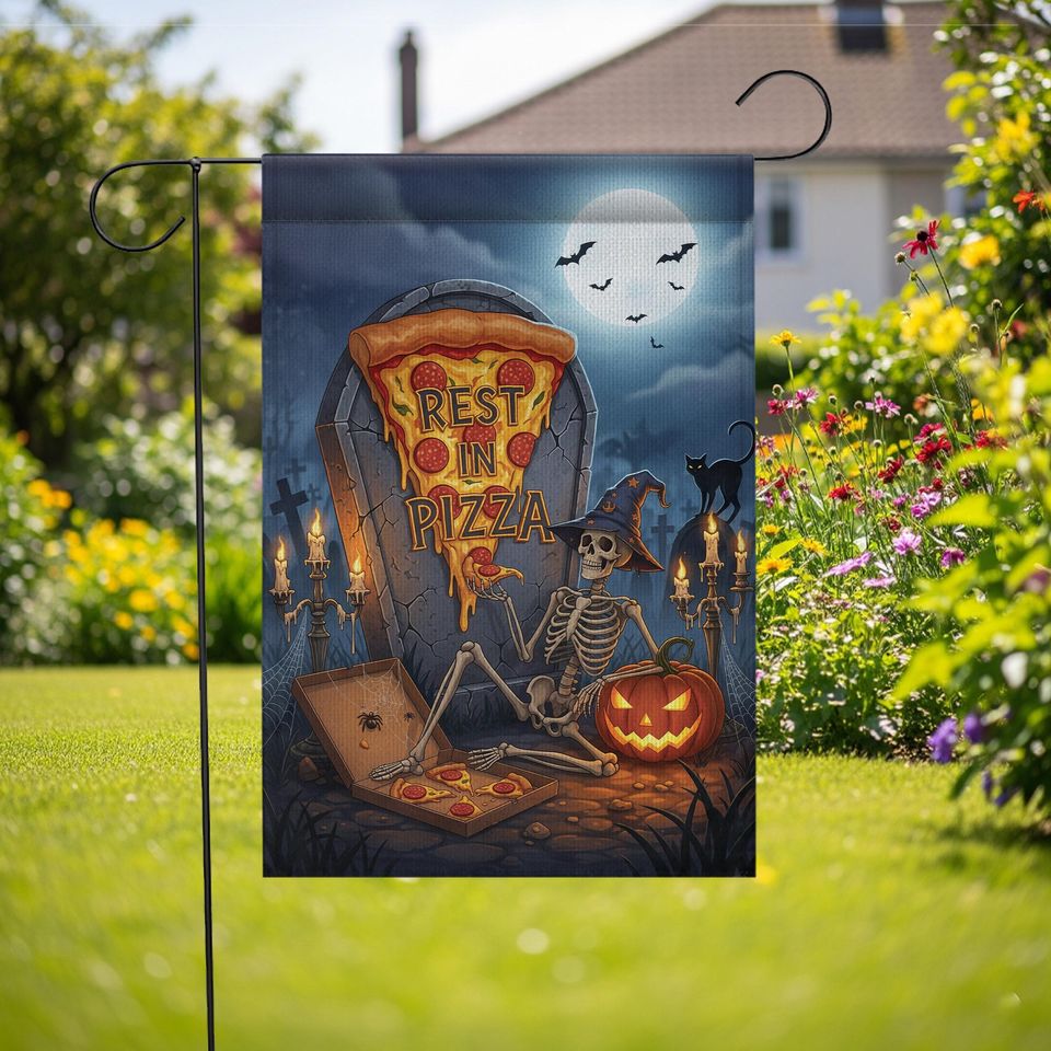 Rest in Pizza Skeleton Flag  Halloween Pizza Graveyard Garden Decor