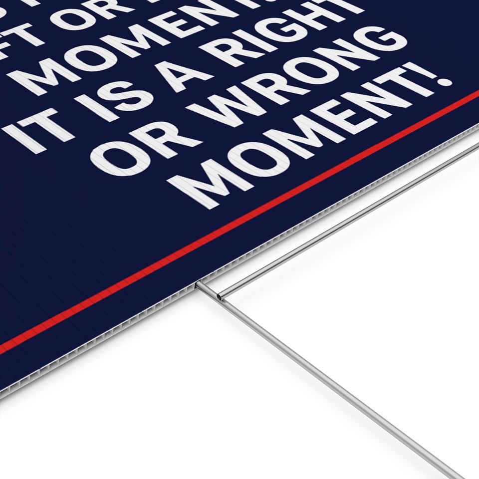 This Is Not a Left or Right Moment Yard Sign - Patriotic Political Yard Sign with Aluminum Stake, USA Statement Outdoor Decor