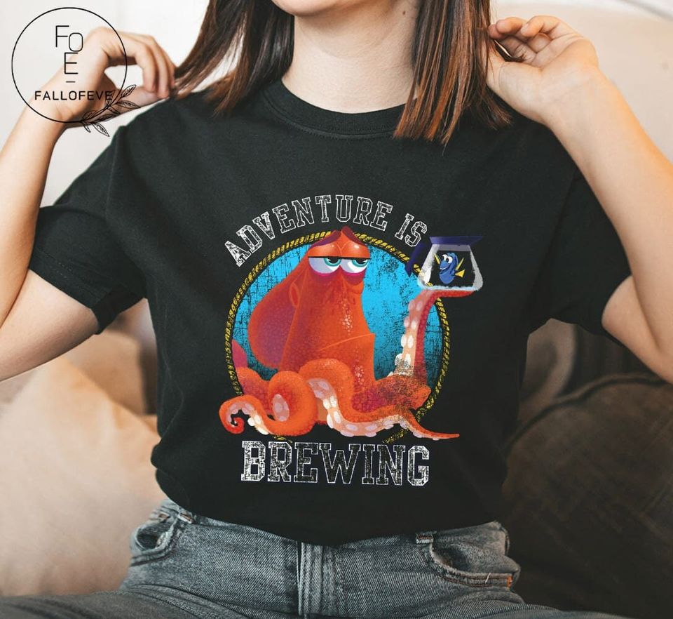 Finding Dory Hank and Dory Adventure Is Brewing Shirt