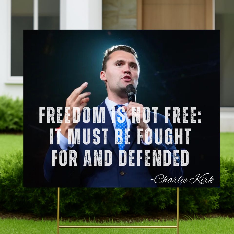 Charlie Kirk Yard Sign: Charlie Kirk Assasins Sign with H-Stake