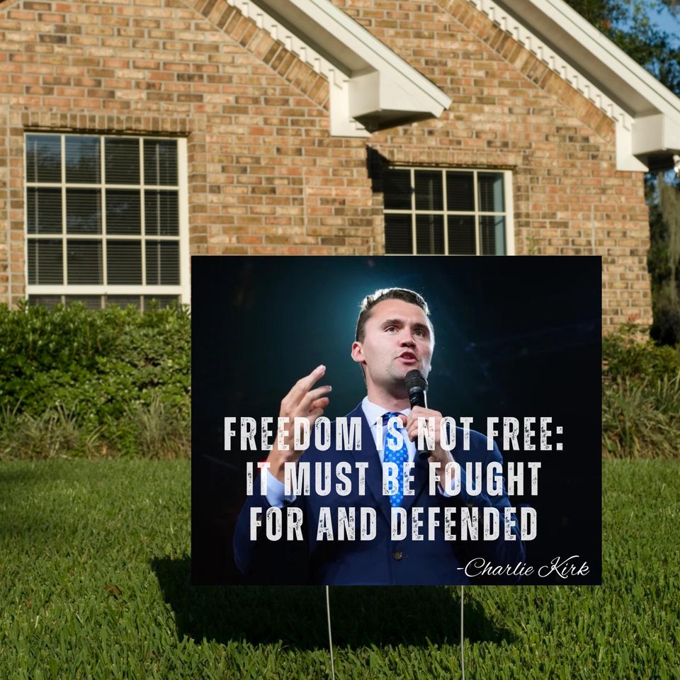 Charlie Kirk Yard Sign: Charlie Kirk Assasins Sign with H-Stake