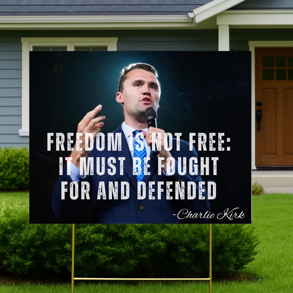 Charlie Kirk Yard Sign: Charlie Kirk Assasins Sign with H-Stake