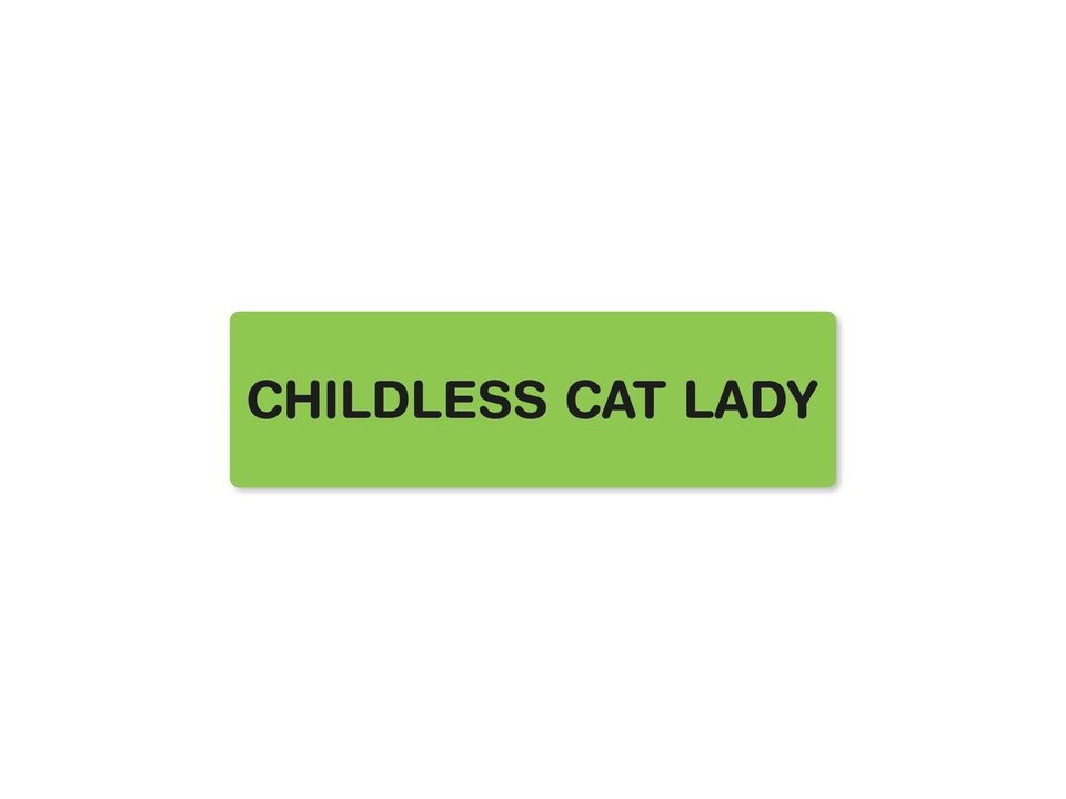 brat Childless Cat Lady Funny Bumper Sticker or Magnet 7x2"