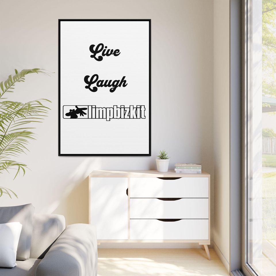 Live Laugh Limp Bizkit Matte, Framed , Funny Decor, Bathroom Decor