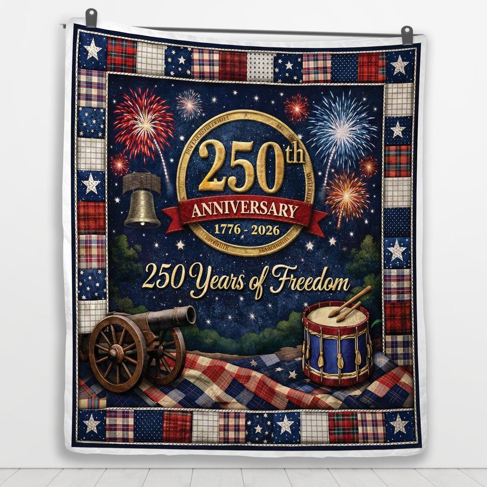 250th Anniversary Quilt 1776-2026, 250 Years of Freedom Patriotic Blanket, America Semiquincentennial Throw Gift