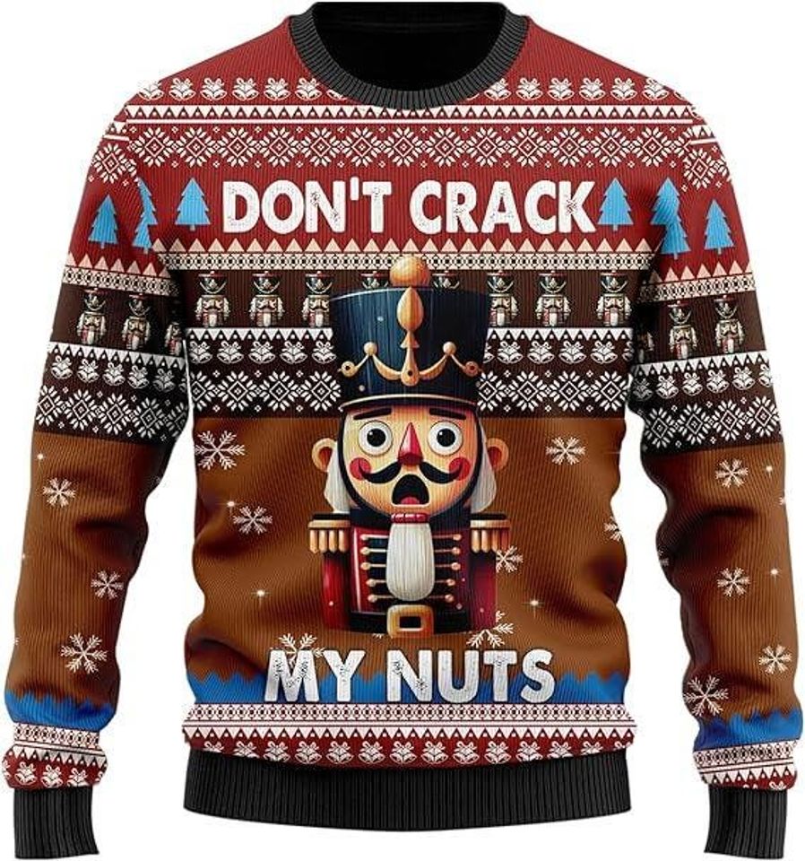You Crack Me Up Nutcracker Christmas Ugly Sweater, Funny Nutcracker Crack Deez Nuts Holiday Jumper