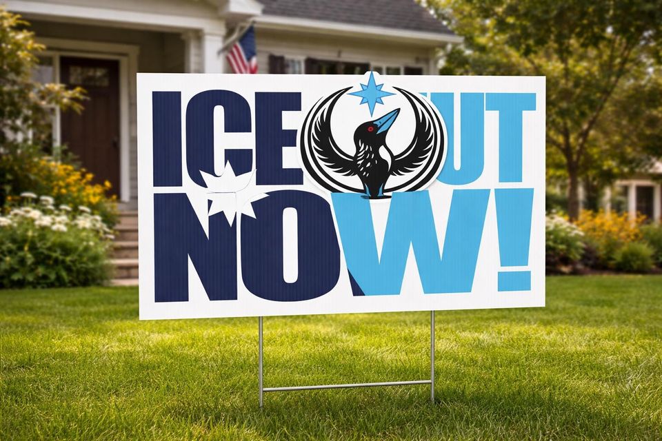 ICE Out Now Yard Sign | Minneapolis Protest Sign