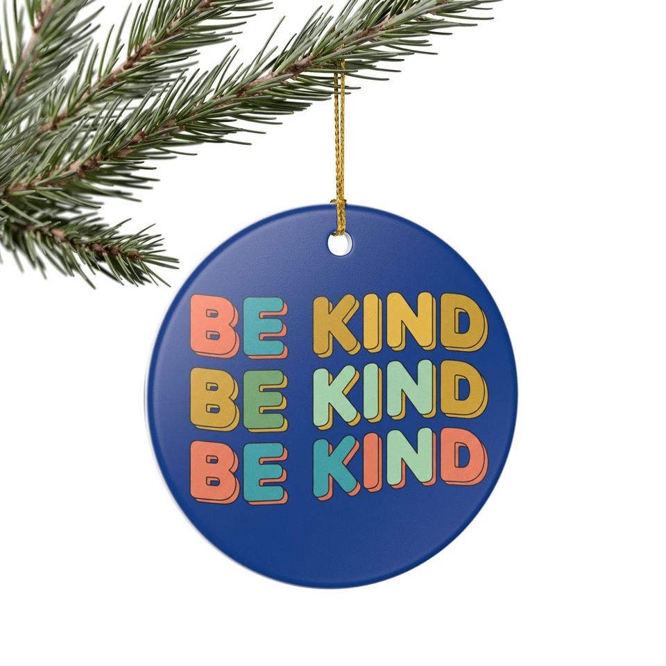 Be Kind Repeated Ceramic Ornament, 3 inch round, Teacher Life Present, Elementary Middle High School Graduation Appreciation Gift, Student