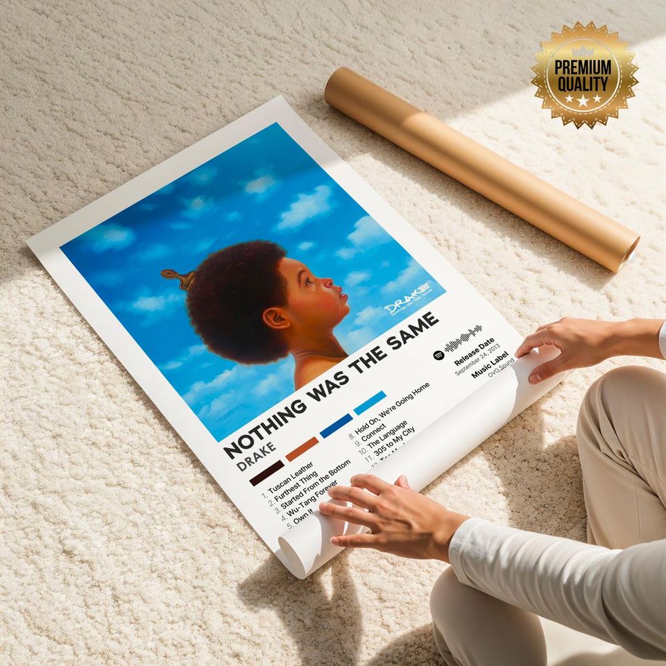 Nothing Was The Same - Drake - Premium Semi-Gloss Poster - Unframed