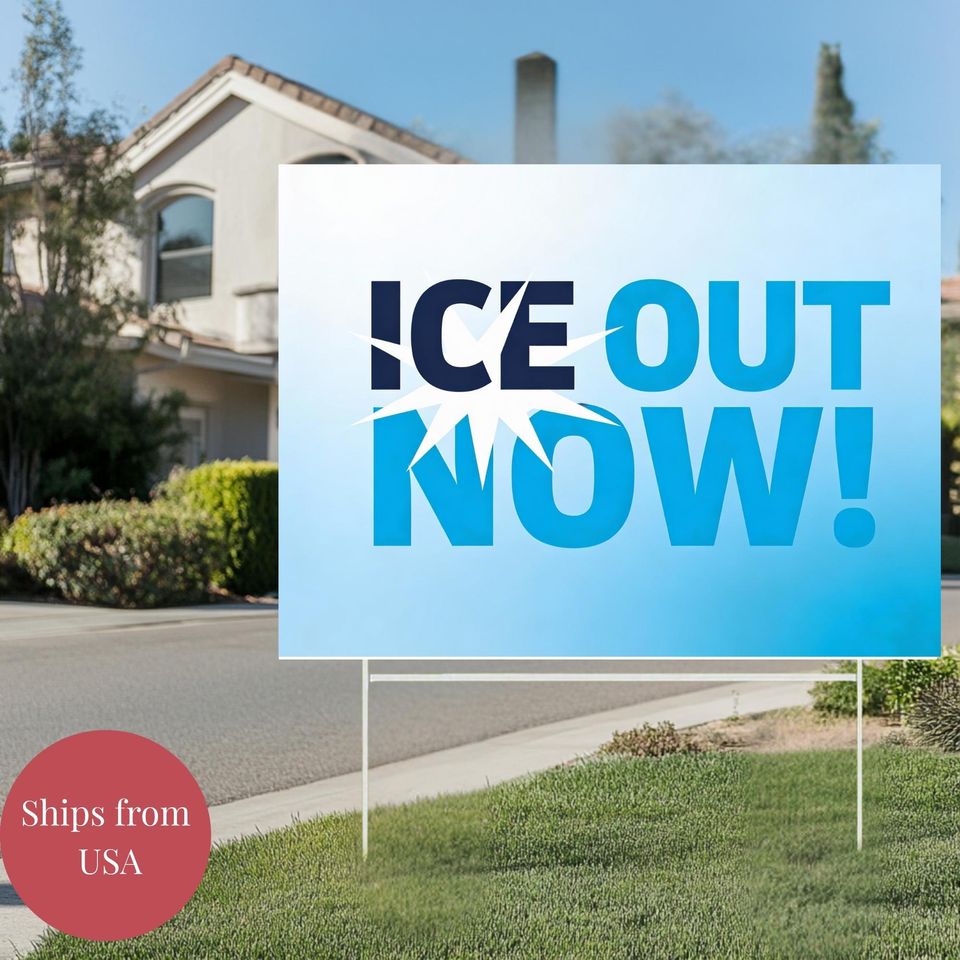 ICE Out Now Yard Sign | Minneapolis Protest