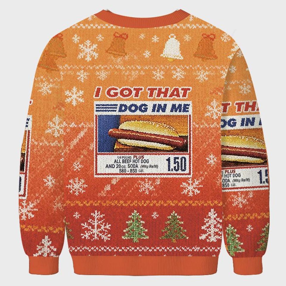 I Got That Dog In Me Christmas Ugly Sweatshirt