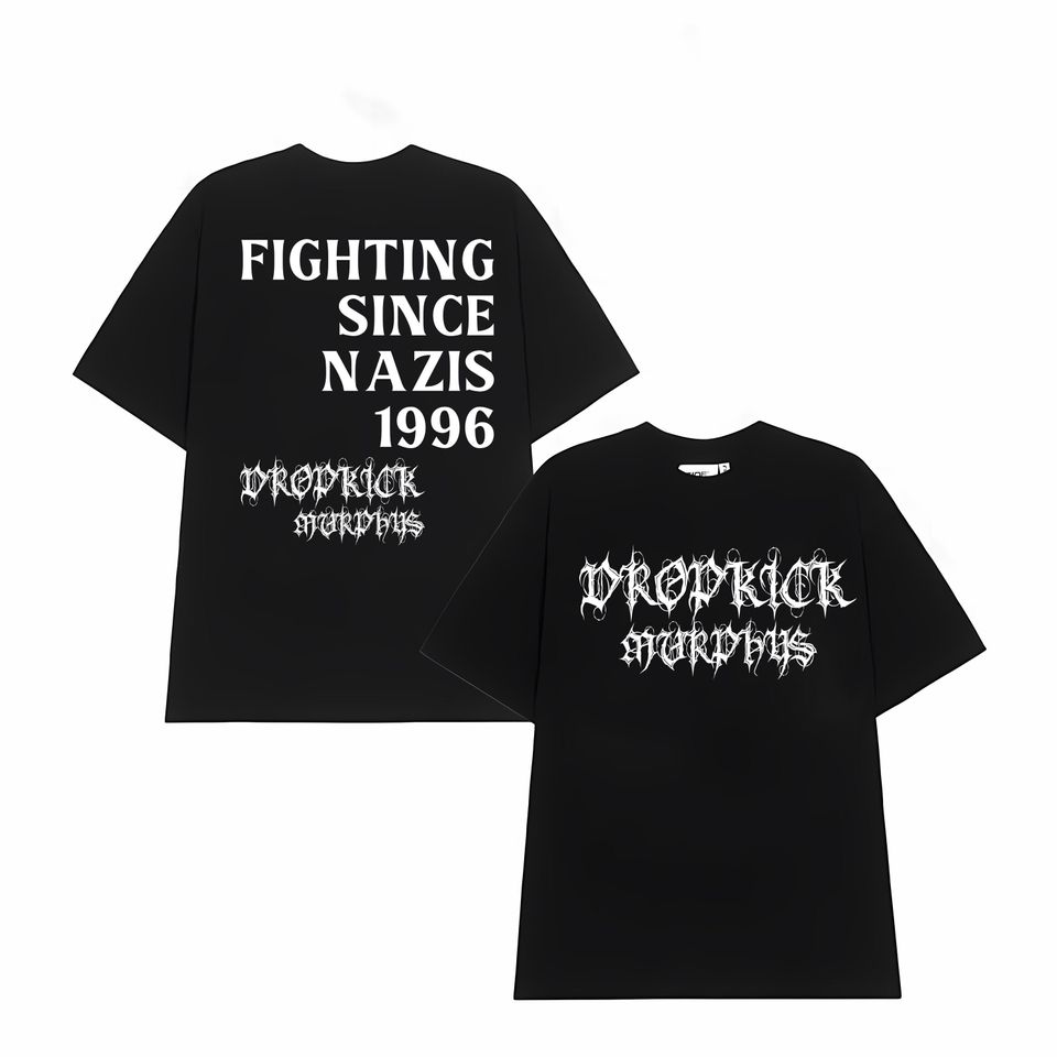 Retro Dropkick Murphys T-Shirt Fighting Nazis Since 1996 Tee Flogging Molly The Rumjacks