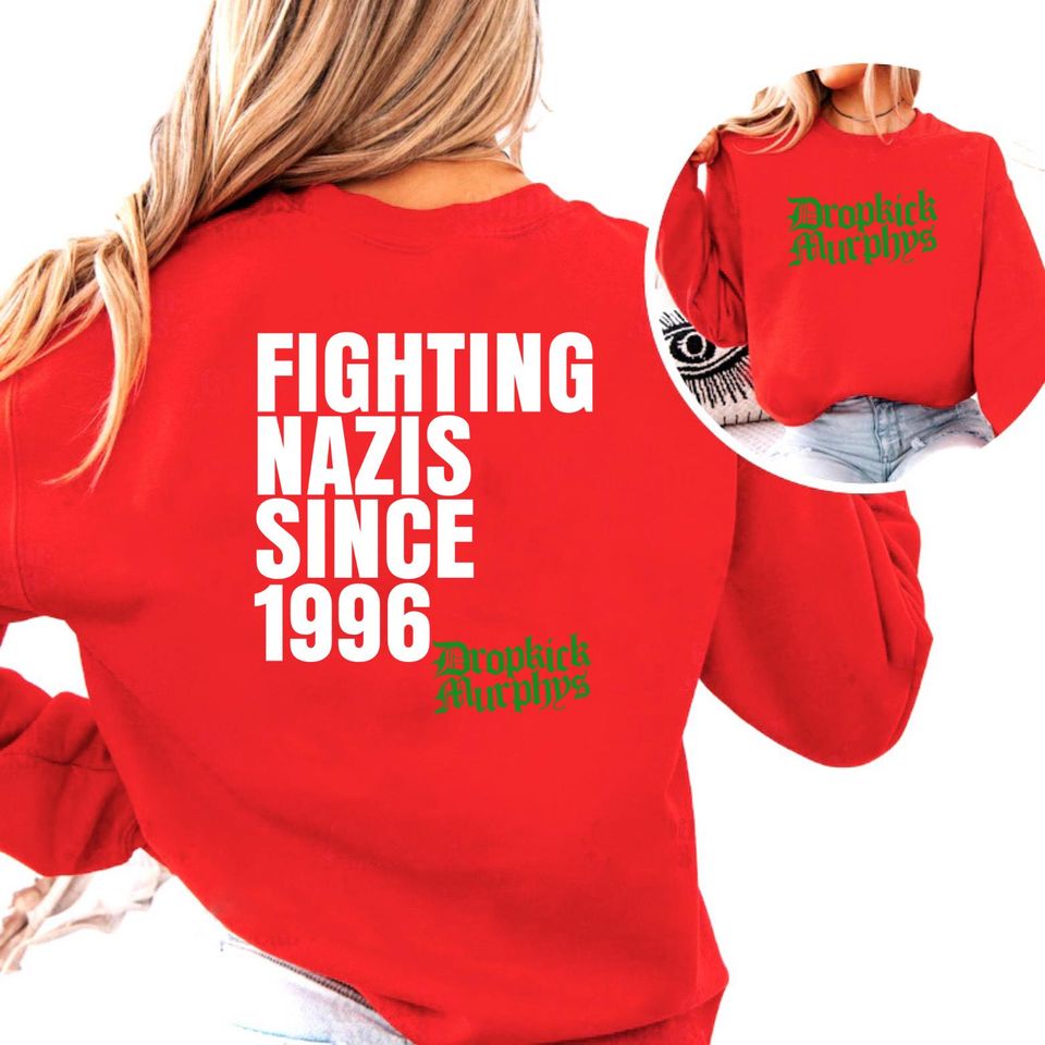 Dropkick Murphys T Shirt,  Fighting Nazis Since 1996 Flogging Molly The Rumjacks