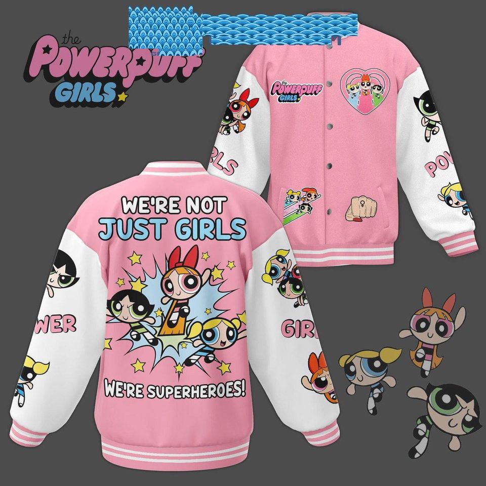 The Powerpuff Girls Not Just Girls Baseball Jacket AOP Shirts Gift For Her Him