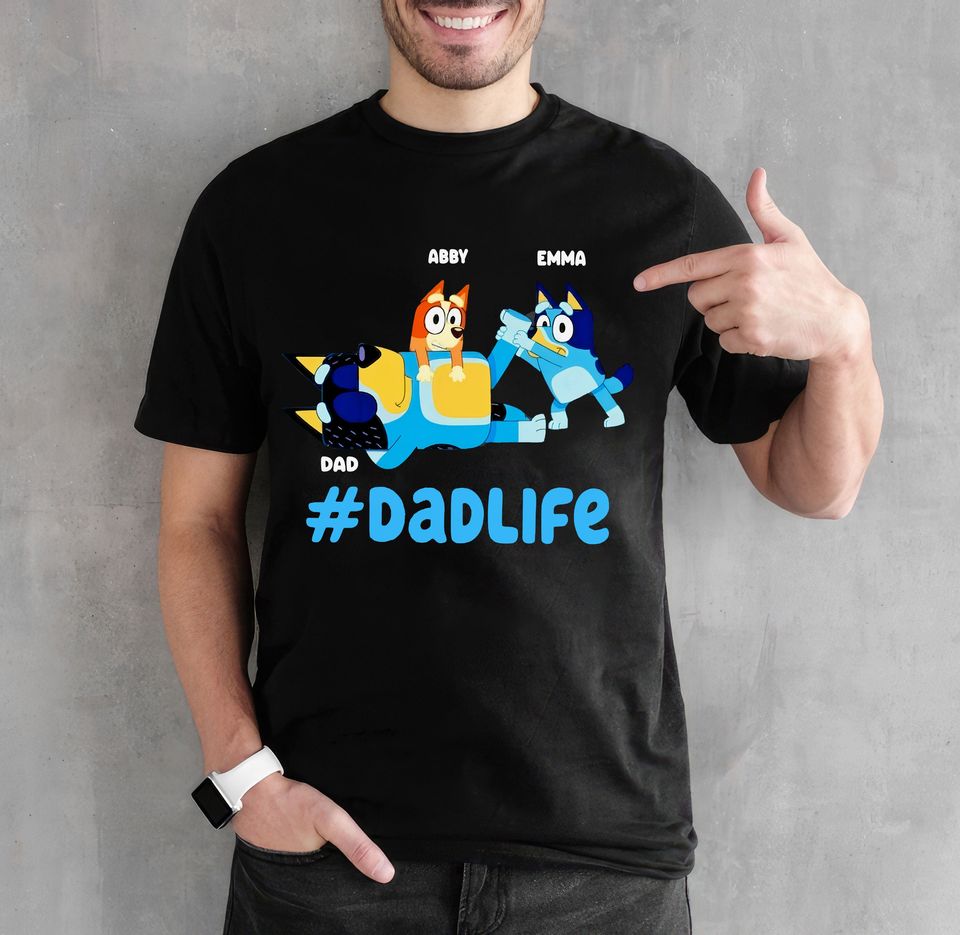 Personalzied BlueyDad Dad Shirt, Gift for Father's day