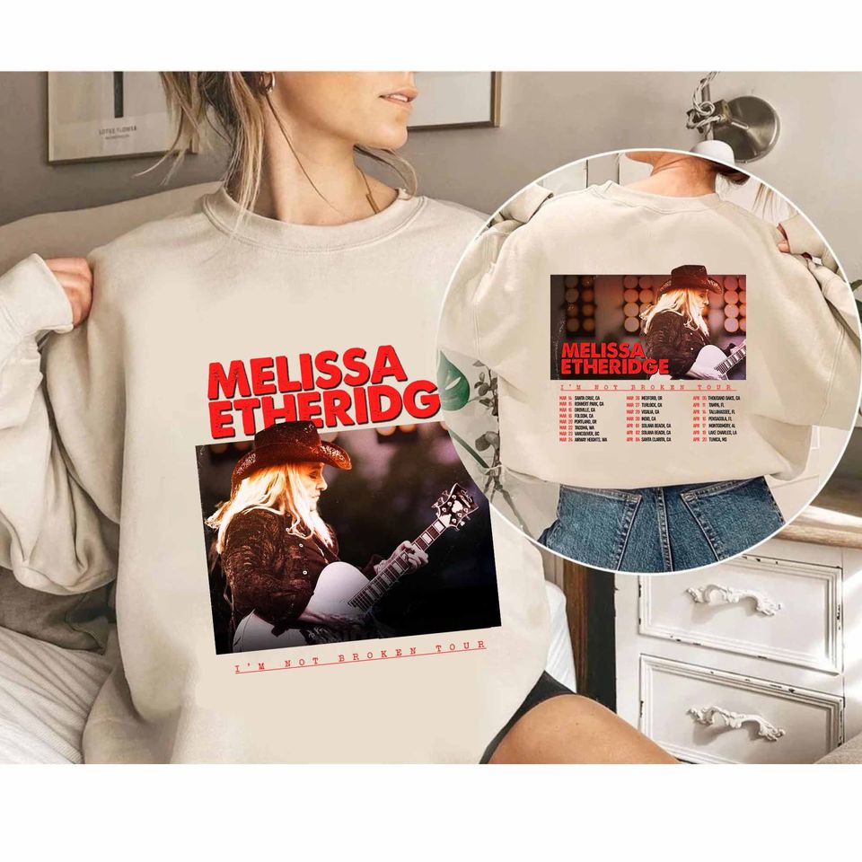 Melissa Etheridge I'm Not Broken 2024 US Tour Sweatshirt