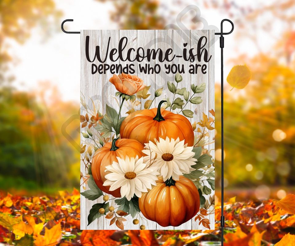 Funny Fall Garden Flag Sublimation Design  Funny Fall Flag Welcome