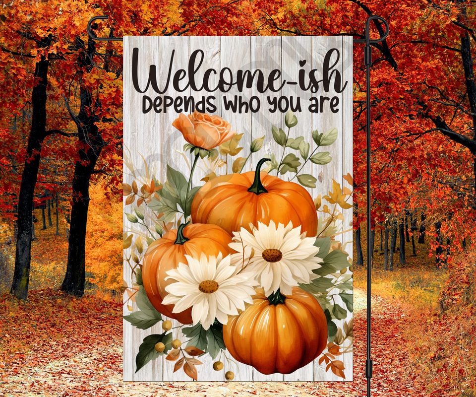 Funny Fall Garden Flag Sublimation Design  Funny Fall Flag Welcome