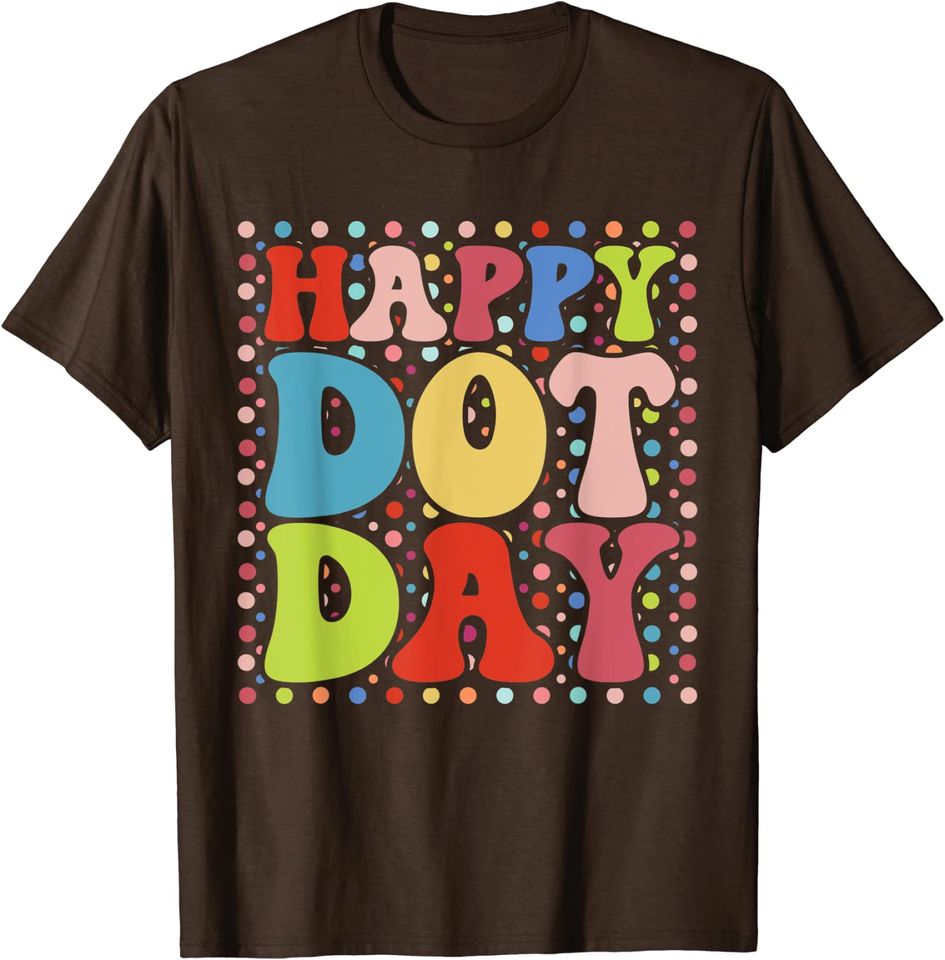 Happy Dot Day Colorful Retro International Dot Day Unisex T-Shirt