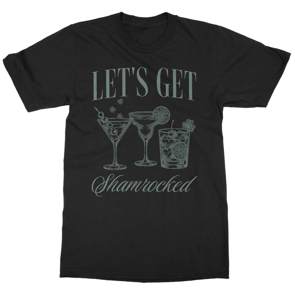 Lets Get Shamrocked - Funny Drinking St Patrick's Day Unisex T-Shirt