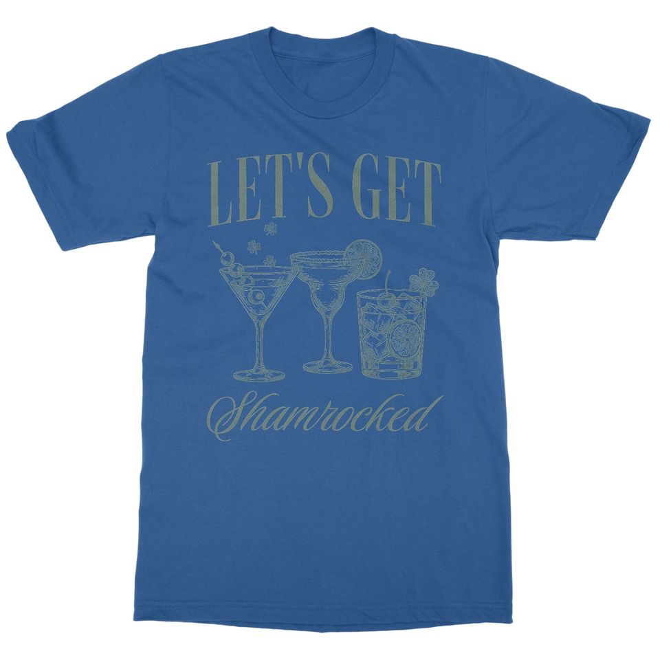 Lets Get Shamrocked - Funny Drinking St Patrick's Day Unisex T-Shirt