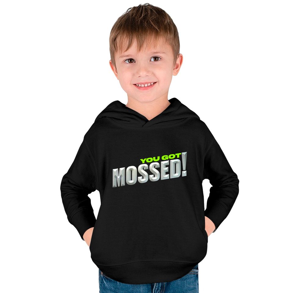 You Got Mossed Kids Pullover Hoodie