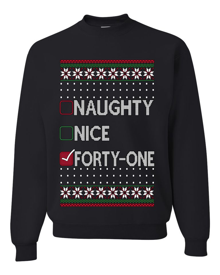 Naughty Nice Forty-One Simple List 41 Ugly Christmas Sweater Crewneck Sweatshirt