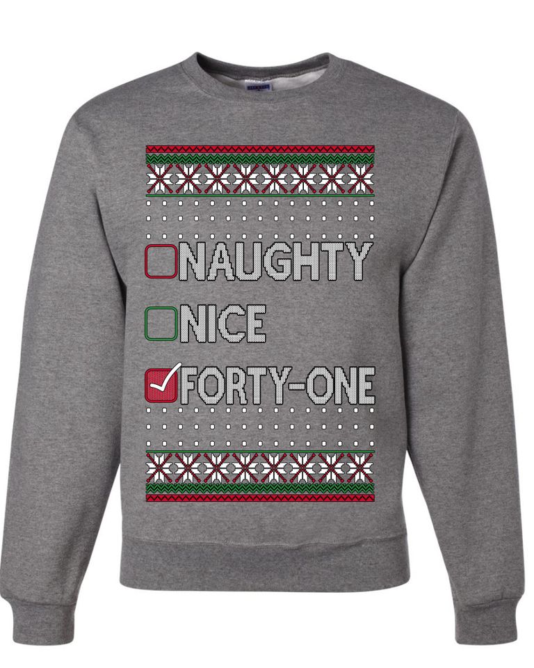 Naughty Nice Forty-One Simple List 41 Ugly Christmas Sweater Crewneck Sweatshirt