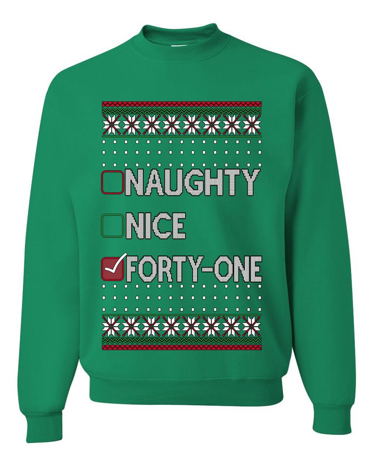 Naughty Nice Forty-One Simple List 41 Ugly Christmas Sweater Crewneck Sweatshirt