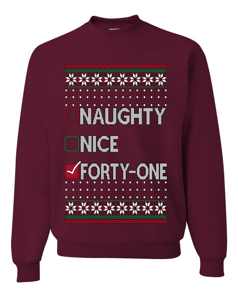 Naughty Nice Forty-One Simple List 41 Ugly Christmas Sweater Crewneck Sweatshirt