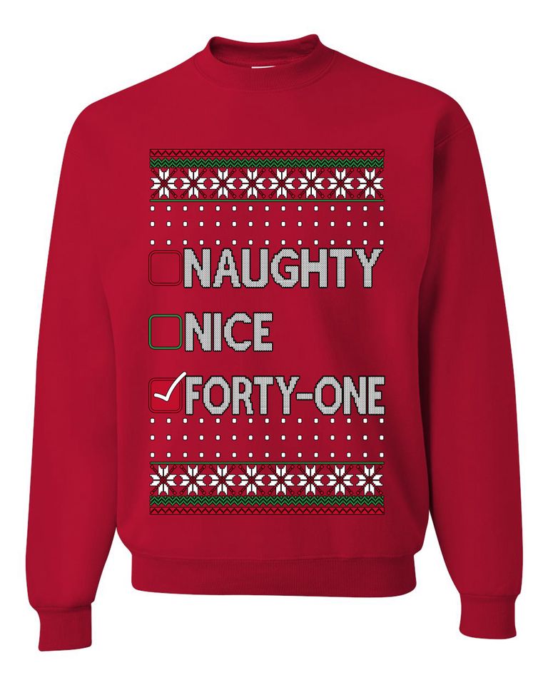 Naughty Nice Forty-One Simple List 41 Ugly Christmas Sweater Crewneck Sweatshirt